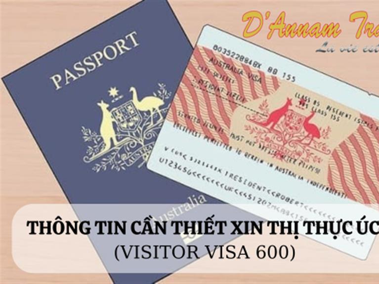 THÔNG TIN CẦN THIẾT XIN THỊ THỰC ÚC (VISITOR VISA 600)